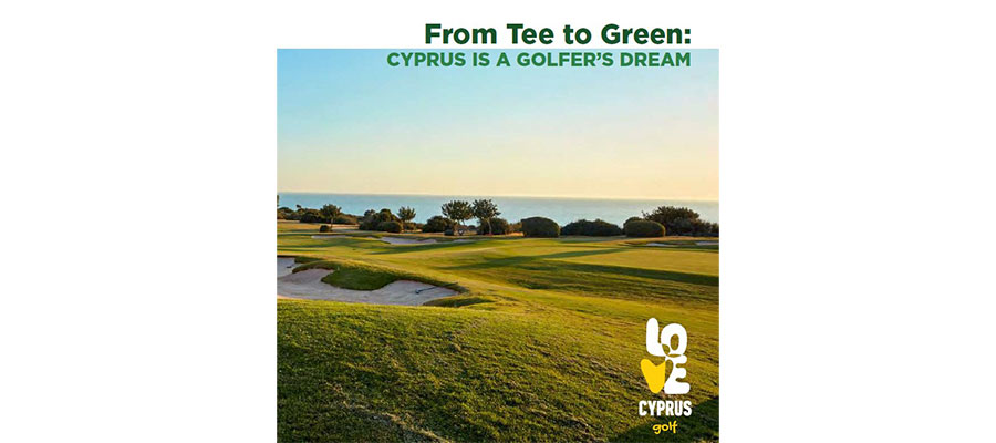 Golf Cyprus - From Tee to Green: Cyprus is a Golfer's dream cover
